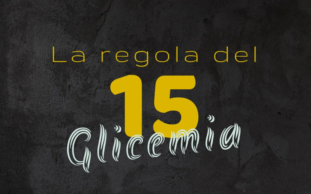 Ipoglicemia regola del 15